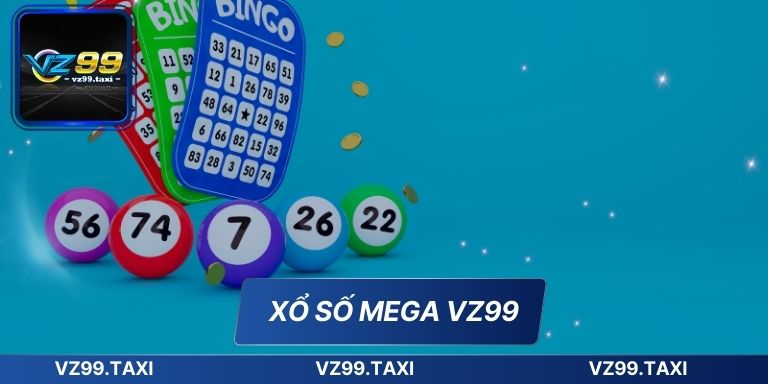 Xổ Số Mega VZ99