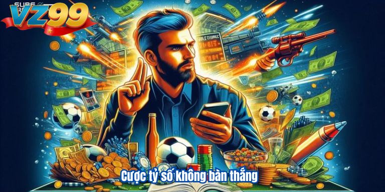 Kèo Tỷ Số: Cập Nhật Chi Tiết, Đầy Đủ Và Chính Xác Nhất 2025 3 Cược tỷ số không bàn thắng