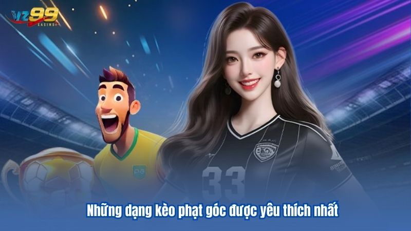 Tổng Hợp Những Kèo Phạt Góc Được Yêu Thích Nhất Hiện Tại 7 Những dạng kèo phạt góc được yêu thích nhất